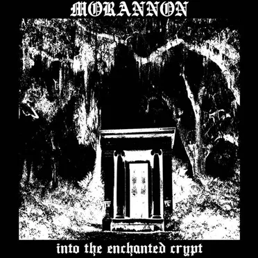 Into the Enchanted Crypt by Morannon - album cover