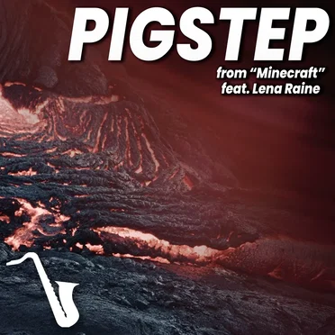Pigstep (From "Minecraft")