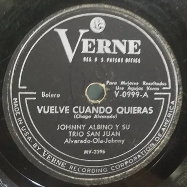 Vuelve cuando quieras / Confiésate pecadora by Johnny Albino y su Trío San Juan - album cover