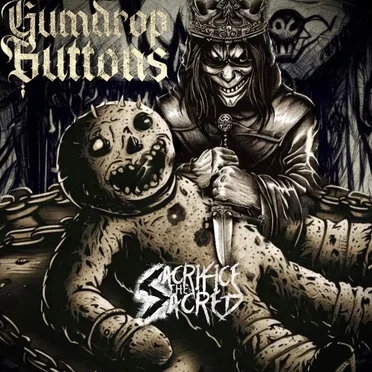 Gumdrop Buttons by Sacrifice the Sacred - album cover