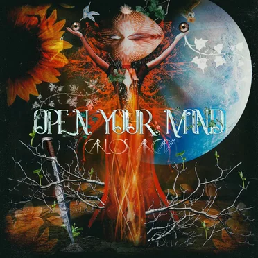 Open Your Mind by Carlos Arcay - album cover