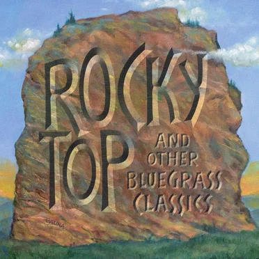 Rocky Top and Other Bluegrass Classics by Various Artists - album cover