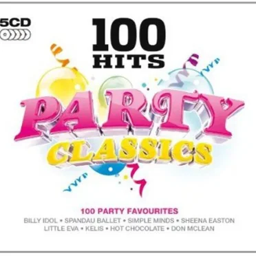 100 Hits: Party Classics by Various Artists - album cover