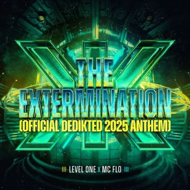 The Extermination (Official Dedikted 2025 Anthem)