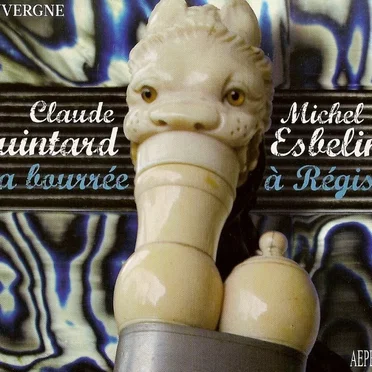 La bourrée à Régis by Claude Quintard - album cover