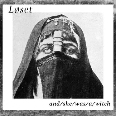 And She Was a Witch by Løset - album cover