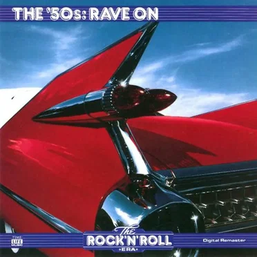The Rock ’n’ Roll Era: The ’50s: Rave On by Various Artists - album cover
