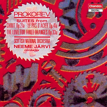 Suites from Chout, op. 21a / Le Pas d'acier, op. 41a / The Love for Three Oranges, op. 33a