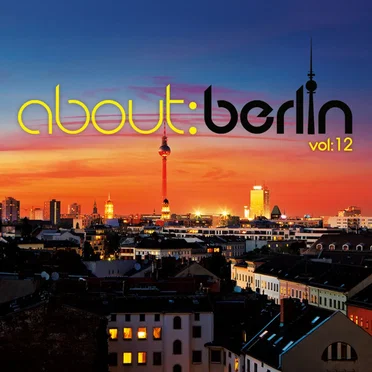 About: Berlin, Vol: 12 by Various Artists - album cover