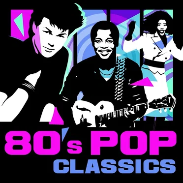 80’s Pop Classics by Various Artists - album cover