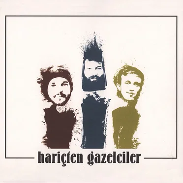 Hariçten Gazelciler by Hariçten Gazelciler - album cover