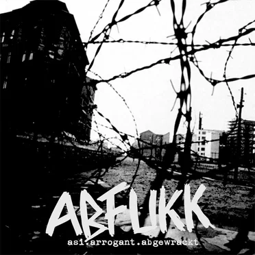 asi.arrogant.abgewrackt by Abfukk - album cover