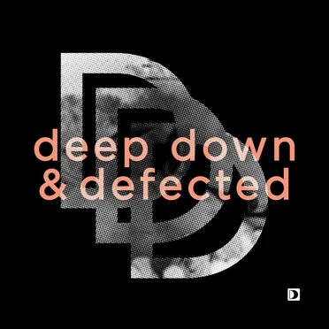 Deep Down & Defected by Various Artists - album cover