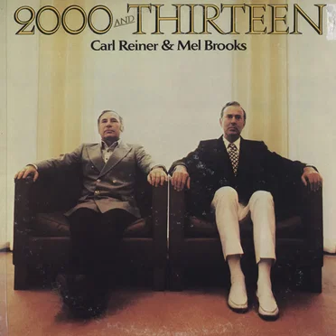 2000 and Thirteen by Carl Reiner - album cover