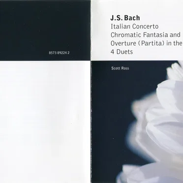 Italian Concerto / Chromatic fantasia and fugue / Overture in the French Style / 4 Duette