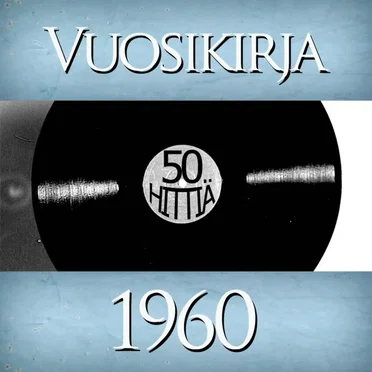 Vuosikirja 1960: 50 hittiä by Various Artists - album cover