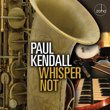 Whisper Not by Paul Kendall - album cover