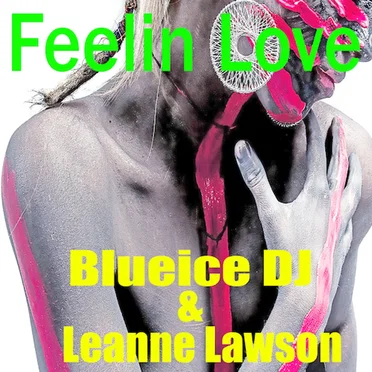 Feelin’ Love by Blueice DJ - album cover