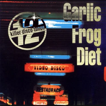 12 Killer Disco Tunes by Garlic Frog Diet - album cover
