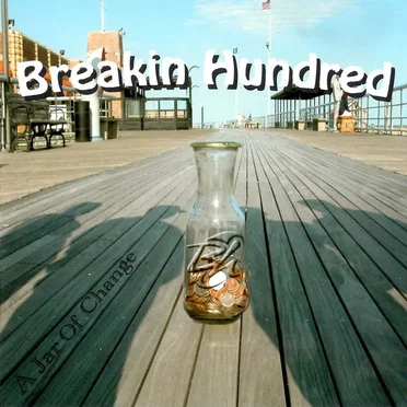 A Jar of Change by Breakin Hundred - album cover