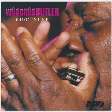 Sho' 'Nuff by George “Wild Child” Butler - album cover
