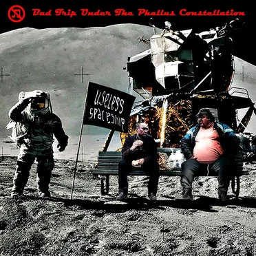 Bad Trip Under the Phallus Constellation by Useless Spaceship - album cover