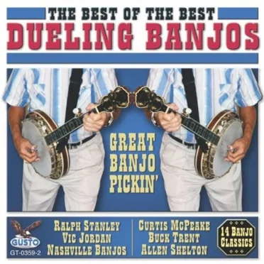 Dueling Banjos: The Best of the Best: Great Banjo Pickin' by Various Artists - album cover