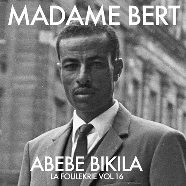 ABEBE BIKILA (Foulekrie N°16)
