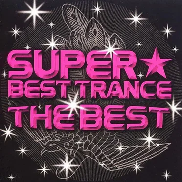 Super Best Trance: The Best by Various Artists - album cover