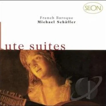 French Baroque Lute Suites by Michael Schäffer - album cover