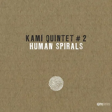 Human Spirals by Kami Quintet - album cover
