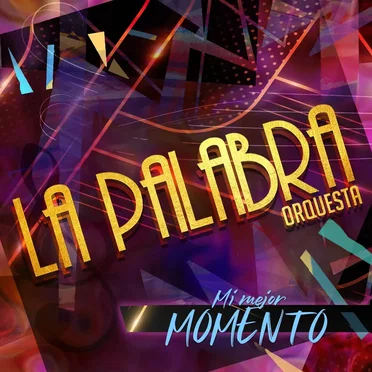 Mi mejor momento by Orquesta La Palabra - album cover