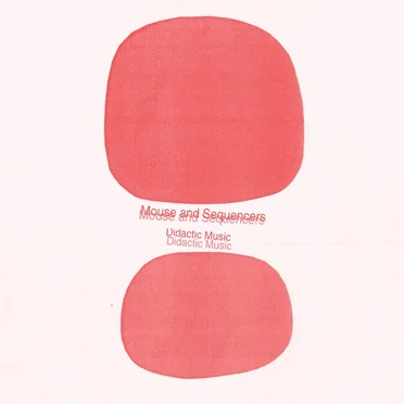 Didactic Music by Mouse and Sequencers - album cover