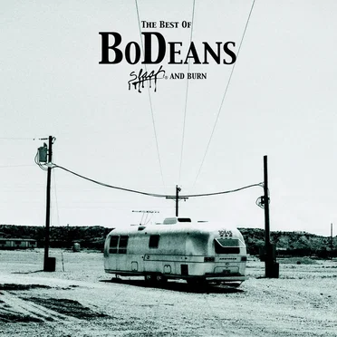 The Best of BoDeans: Slash & Burn
