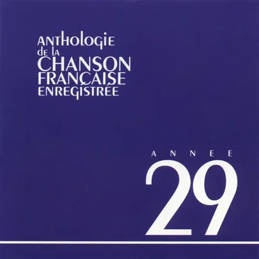 Anthologie de la chanson française enregistrée : 1920–1930 by Various Artists - album cover