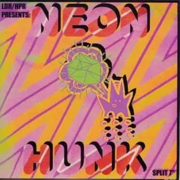 Neon Hunk / My Name Is Rar Rar Split