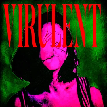 VIRULENT