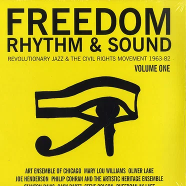 Freedom Rhythm, & Sound: Revolutionary Jazz & The Civil Rights Movement 1963-82 by Various Artists - album cover