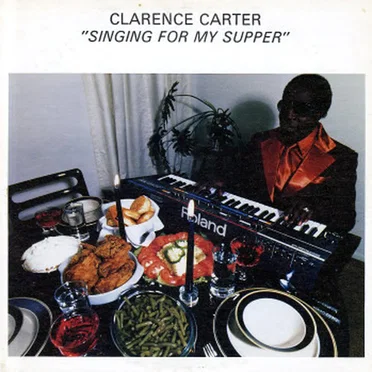 Singing for My Supper by Clarence Carter - album cover