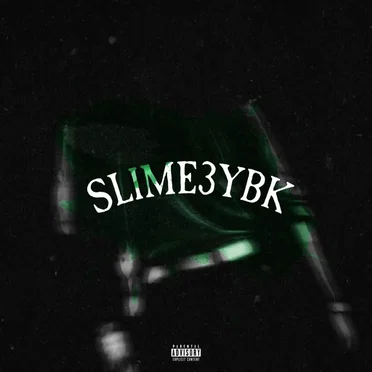 Slime3ybk by SAXX3 YBK - album cover