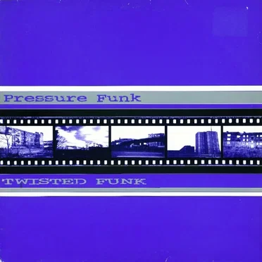 Twisted Funk by Pressure Funk - album cover