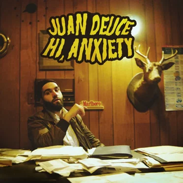 Hi, Anxiety by Juan Deuce - album cover