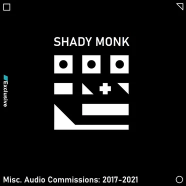 Misc. Audio Commissions: 2017-2021 by Shady Monk - album cover