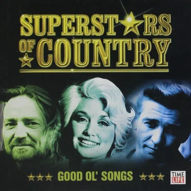 Superstars of Country: Good Ol’ Songs by Various Artists - album cover