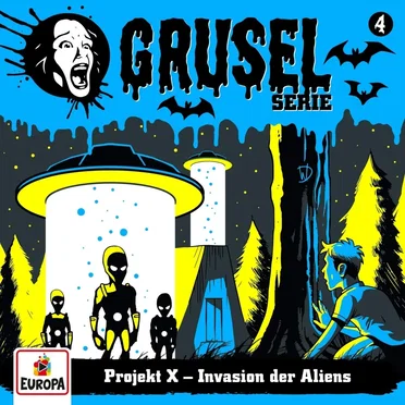 Gruselserie, Folge 4: Projekt X – Invasion der Aliens by André Minninger - album cover