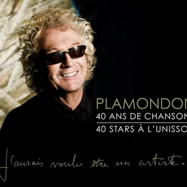 Plamondon : 40 Ans de chansons, 40 Stars à l’unisson - J'aurais voulu être un artiste... by Various Artists - album cover