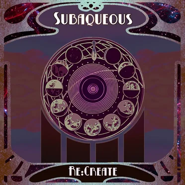 ReCreate by Subaqueous - album cover