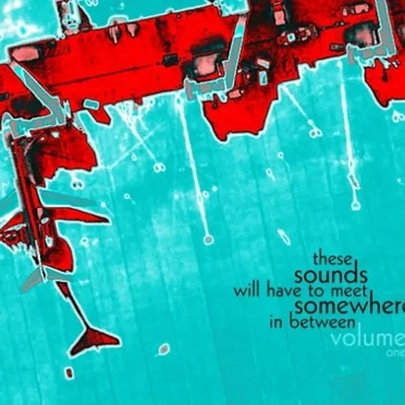 These Sounds Will Have to Meet Somewhere in Between by Various Artists - album cover