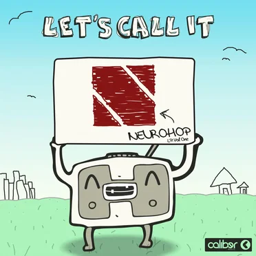 Let’s Call It Neurohop LP: Vol. One by Various Artists - album cover