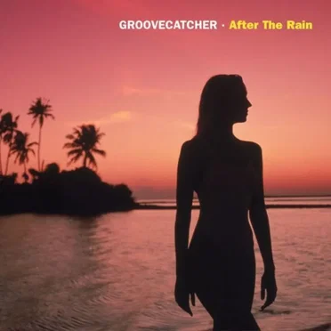 After the Rain by Groovecatcher - album cover
